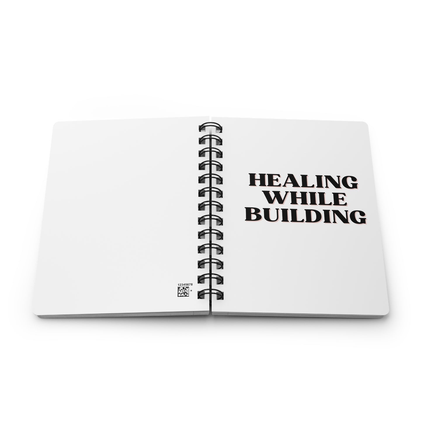 Healing While Spiral Bound Journal