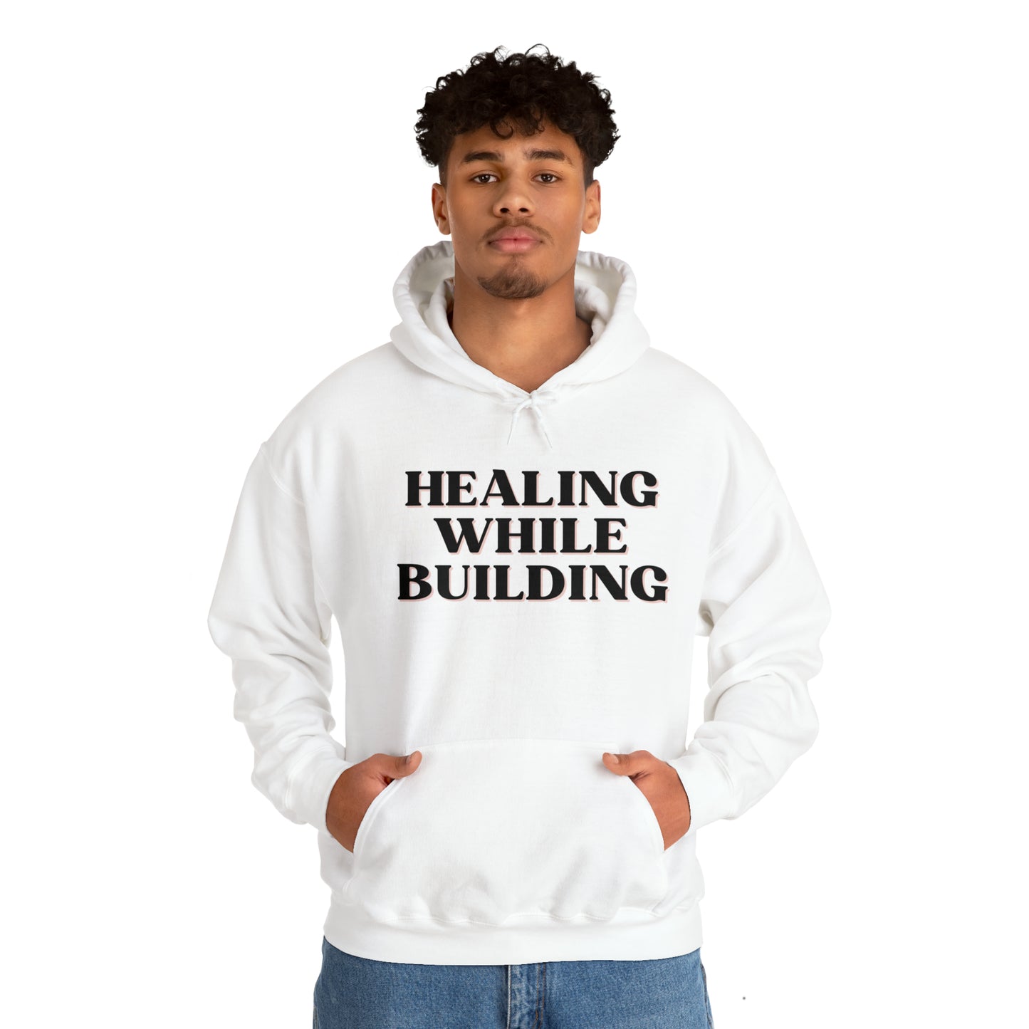 Healing While Building Unisex Hoodedie