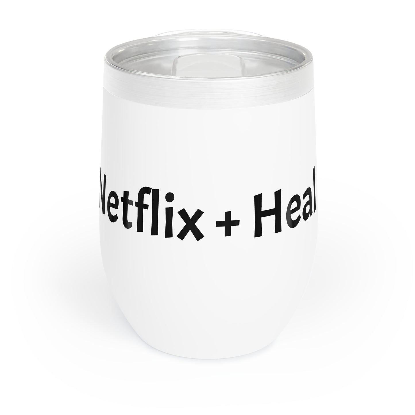 Netflix And Chill Chill Wine Tumbler